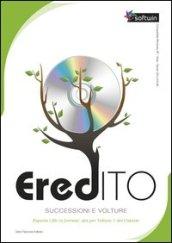 Eredito. Successioni e volture. CD-ROM. Con libro