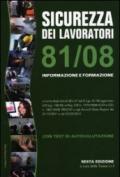 Sicurezza dei lavoratori 81/08. Informazione e formazione. Con test di autovalutazione