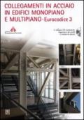 Collegamenti in acciaio in edifici monopiano e multipiano. Eurocodice 3. Con CD-ROM