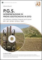 P.G.S. Interpretazione di prove geotecniche in sito. Con CD-ROM