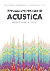 Applicazioni pratiche di acustica in edilizia, ambiente e lavoro