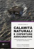 Calamità naturali e coperture assicurative. Il risk management nel governo dei rischi catastrofali