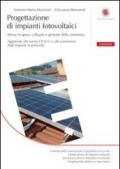 Progettazione di impianti fotovoltaici. Messa in opera, collaudo e gestione della commessa