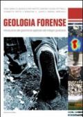 Geologia forense. Introduzione alle geoscienze applicate alle indagini giudiziarie