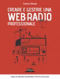 Creare e gestire una web radio professionale