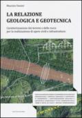 La relazione geologica e geotecnica. Caratterizzazione dei terreni e delle rocce per la realizzazione di opere civili e infrastrutture