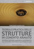 Teoria e pratica delle strutture in cemento armato vol.2