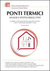 Ponti termici. Analisi e ipotesi risolutive. Con CD-ROM