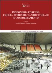 Ingegneria forense, crolli, affidabilità strutturale e consolidamento