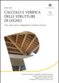 Calcolo e verifica delle strutture di legno. Con CD-ROM