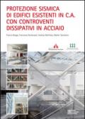 Protezione sismica di edifici esistenti in c.a. con controventi dissipativi in acciaio