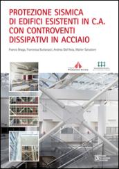 Protezione sismica di edifici esistenti in c.a. con controventi dissipativi in acciaio