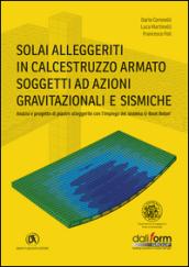 Solai alleggeriti in calcestruzzo armato soggetti ad azioni gravitazionali e sismiche