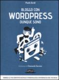 Bloggo con wordpress dunque sono