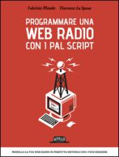 Programmare una web radio con i PAL script