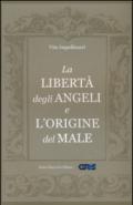 La libertà degli Angeli e l'origine del male