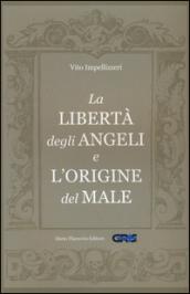 La libertà degli Angeli e l'origine del male