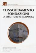 Consolidamento fondazioni di strutture in muratura