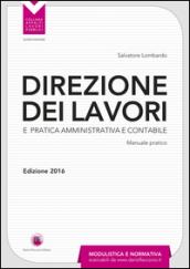 Direzione dei lavori e pratica amministrativa e contabile