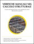 Verifiche manuali nel calcolo strutturale. Il ruolo nell'interpretazione e nel controllo dei calcoli. Basi teoriche e pratiche