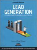 Lead Generation - Ottieni nuovi contatti e trasformali in clienti fidelizzati