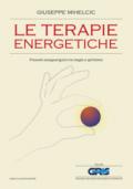 Le terapie energetiche. Presunte autoguarigioni tra magia e spiritismo