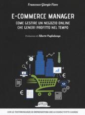 E-commerce manager. Come gestire un negozio online che generi profitto nel tempo