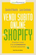 Vendi subito online con Shopify. Il tool per creare il tuo e-commerce in totale autonomia