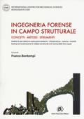 Ingegneria forense in campo strutturale. Concetti, metodi, strumenti