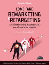 COME FARE REMARKETING E RETARKETING