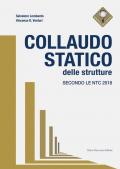 Collaudo statico delle strutture. Secondo le NTC 2018