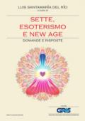 Sette, esoterismo e new age. Domande e risposte