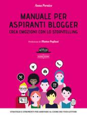 MANUALE PER ASPIRANTI BLOGGER