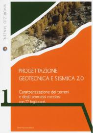 Progettazione geotecnica e sismica 2.0. Caratterizzazione dei terreni e degli ammassi rocciosi con 77 fogli excel