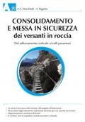 Consolidamento e messa in sicurezza dei versanti in roccia. Dal rafforzamento corticale ai valli paramassi