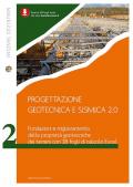 Progettazione geotecnica e sismica 2.0 .Fondazioni e miglioramento delle proprietà geotecniche dei terreni con 38 fogli Excel