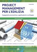 Project management per l'edilizia. Ingegneria economica: applicazioni e sviluppo