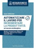 Automatizzare il lavoro per incrementare la produttività nel mercato extralberghiero