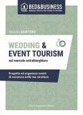 Wedding e event tourism nel mercato extralberghiero. Progetta ed organizza eventi di successo nella tua struttura