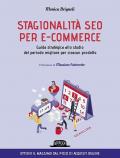 Stagionalità seo per e-commerce. Guida strategica allo studio del periodo migliore per ciascun prodotto