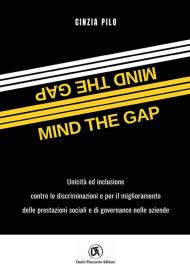 Mind the gap. Unicità e inclusione per il miglioramento delle performance sociali e di governance nelle aziende