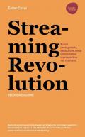 Streaming revolution. Nuovi protagonisti, evoluzione della concorrenza e prospettive del mercato