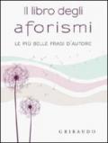 Il libro degli aforismi. Le più belle frasi d'autore