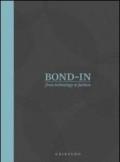 Bond-in 2. From technology to fashion. Ediz. italiana e inglese