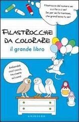 Filastrocche da colorare. Il grande libro