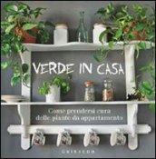 Verde in casa. Come prendersi cura delle piante da appartamento