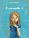 Fantavolieri. Ediz. illustrata