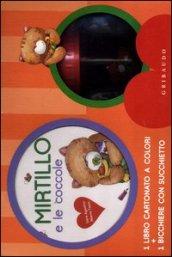 Mirtillo e le coccole. Ediz. illustrata. Con gadget