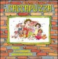 I Caccapuzza. Storia di una famiglia (ex)straordinaria