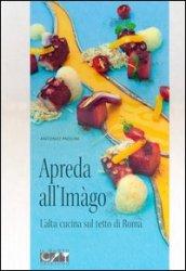 Apreda all'Imàgo. L'alta cucina sul tetto di Roma